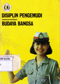 Disiplin Pengemudi Mencerminkan Budaya Bangsa