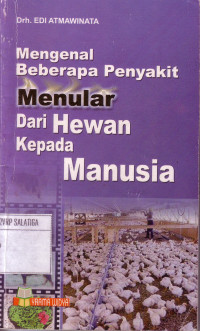 Mengenal Beberapa Penyakit Menular Dari Hewan Kepada Manusia