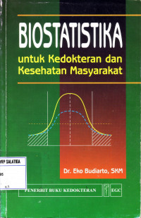 Biostatistika Untuk Kedokteran dan Kesehatan Masyarakat