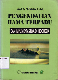 Pengendalian Hama Terpadu dan Implementasinya di Indonesia