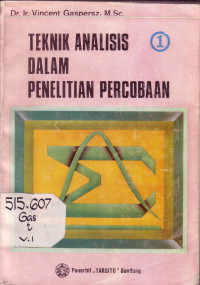 Teknik Analisis Dalam Penelitian Percobaan vol.1