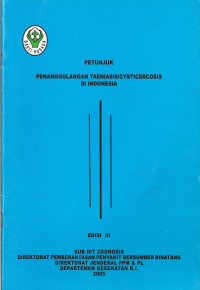 Petunjuk Penanggulangan Taeniasis / Cysticercosis di Indonesia