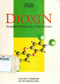 Dioxin : Sumber Perilaku Toxsisitas