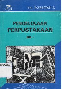 Pengelolaan Perpustakaan Jilid 1