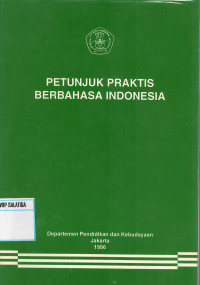 Petunjuk Praktis Berbahasa Indonesia