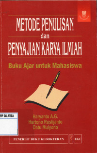 Metode Penulisan dan Penyajian Karya Ilmiah : Buku Ajar untuk Mahasiswa