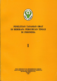 Penelitian Tanaman Obat Di Beberapa Perguruan Tinggi Di Indonesia I