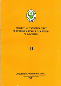 Penelitian Tanaman Obat Di Beberapa Perguruan Tinggi Di Indonesia II