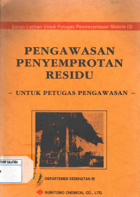 Pengawasan Pemnyemprotan Residu : untuk Petugas Pengawas