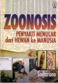 ZOONOSIS : Penyakit Menular dari Hewan ke Manusia Vol 1