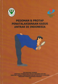 Pedoman & Protap Penatalaksanaan Kasus Antrak Di Indonesia