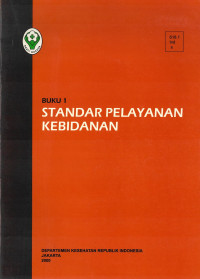 Buku 1 : Standar Pelayanan Kebidanan