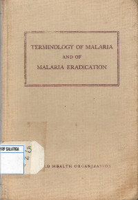 Terminology of Malaria and of Malaria Eradication