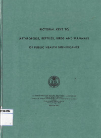 Pictorial Keys To Arthropods, Reptiles, Bird And Mammals Of Public