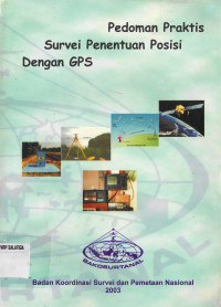 Pedoman Praktis Survei Penentuan Posisi Dengan GPS