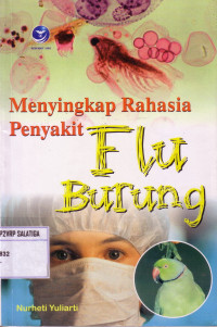 Menyingkap Rahasia Penyakit Flu Burung