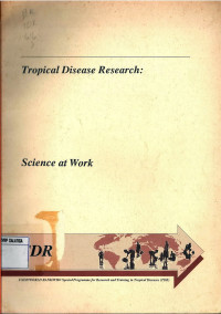 Tropical Disease Research : Science at Work