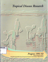 Tropical Disease Research : Progress 1991-92