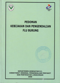 Pedoman Kebijakan dan Pengendalian Flu Burung