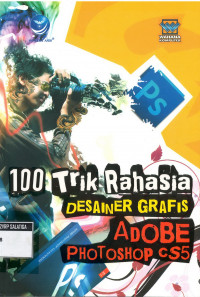 100 TRIK RAHASIA DESAINER GRAFIS ADOBE PHOTOSHOP cS5