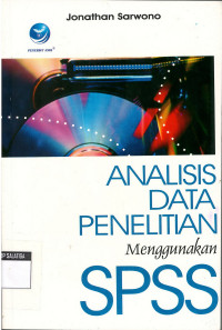 ANALISIS DATA PENELITIAN MENGGUNAKAN SPSS