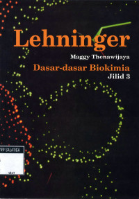 Lehninger dasar-dasar Biokimia jilid 3