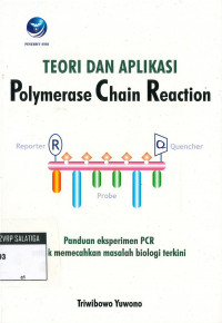 Teori dan Aplikasi Polymerace Chain Reaction