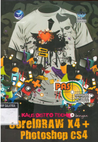 DESAIN KAOS DISTRO TECHNO DENGAN COREL DRAW X4 DAN PHOTOSHOP CS4