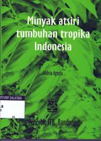 Minyak atsiri tumbuhan tropika Indonesia