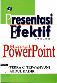 Presentasi Efektif dengan Microsoft Power Point