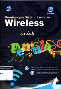 Membangun Sistem Jaringan Wireles untuk Pemula