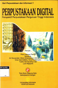 Perpustakaan Digital : Perspektif Perpustakaan Perguruan Tinggi Indonesia