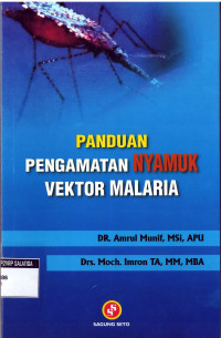 PANDUAN PENGAMATAN NYAMUK VEKTOR MALARIA