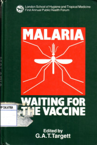 Malaria : Waiting for The Vaccine