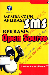 MEMBANGUN APLIKASI SMS BERBASIS OPEN SOURCE