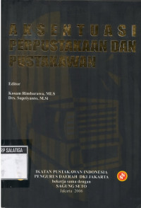 AKSENTUASI PERPUSTAKAAN DAN PUSTAKAWAN