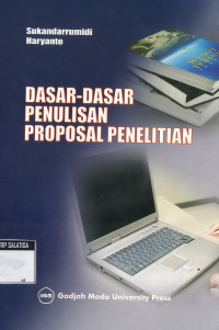 DASAR DASAR PENULISAN PROPOSAL PENELITIAN