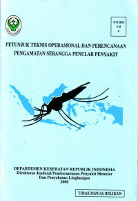 PETUNJUK TEKNIS OPERASIONAL DAN PERENCANAAN PENGAMATAN SERANGGA PENULAR PENYAKIT